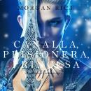 Canalla, Prisionera, Princesa (De Coronas y Gloria – Libro 2) Audiobook