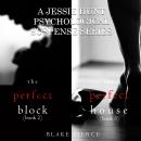 Jessie Hunt Psychological Suspense Bundle: The Perfect Block (#2) and The Perfect House (#3), Blake Pierce
