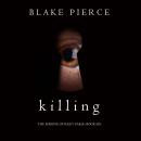 Killing (The Making of Riley Paige—Book 6) Audiobook