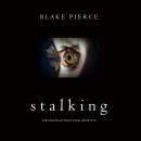 Stalking (The Making of Riley Paige—Book 5) Audiobook