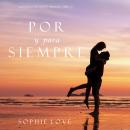 Por y Para Siempre (La Posada de Sunset Harbor—Libro 2), Sophie Love