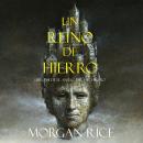 Un Reino De Hierro (Libro #11 De El Anillo del Hechicero) Audiobook