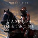 L’ascesa  Del Prode (Re e Stregoni—Libro 2) Audiobook