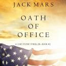 Oath of Office (a Luke Stone Thriller—Book #2), Jack Mars
