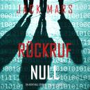 Rückruf Null (Ein Agent Null Spionage-Thriller — Buch #6) Audiobook