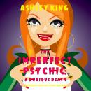 Imperfect Psychic, The: A Dubious Death (The Imperfect Psychic Cozy Mystery Series—Book 1) Audiobook