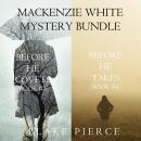 Mackenzie White Mystery Bundle: Before he Covets (#3) and Before he Takes (#4) Audiobook