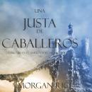 Una Justa de Caballeros (Libro #16 El Anillo del Hechicero) Audiobook