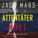 Attentäter Null (Ein Agent Null Spionage-Thriller — Buch #7) Audiobook
