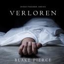 Verloren (Ein Riley Paige Krimi – Band #10) Audiobook