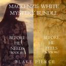 Mackenzie White Mystery Bundle: Before He Needs (#5) and Before He Feels (#6) Audiobook