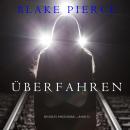 Überfahren (Ein Riley Paige Krimi —Book 12) Audiobook