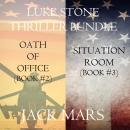 Luke Stone Thriller Bundle: Oath of Office (#2) and Situation Room (#3) Audiobook