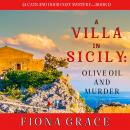 A Villa in Sicily: Olive Oil and Murder: A Cats and Dogs Cozy Mystery-Book 1 Audiobook
