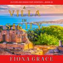 A Villa in Sicily:  Figs and a Cadaver (A Cats and Dogs Cozy Mystery—Book 2) Audiobook