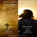 Mackenzie White Mystery Bundle: Before He Feels (#6) and Before He Sins (#7) Audiobook