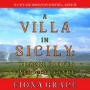A Villa in Sicily: Orange Groves and Vengeance (A Cats and Dogs Cozy Mystery—Book 5) Audiobook