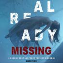 Already Missing (A Laura Frost FBI Suspense Thriller—Book 4) Audiobook