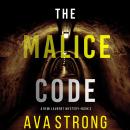 The Malice Code (A Remi Laurent FBI Suspense Thriller—Book 3) Audiobook