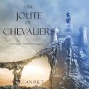 Une Joute de Chevaliers (Tome 16 De L'anneau Du Sorcier): Digitally narrated using a synthesized voi Audiobook