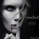 Touched (Book #2 of the Shadow Vampires): Digitally narrated using a synthesized voice Audiobook