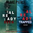 A Laura Frost FBI Suspense Thriller Bundle: Already Seen (#2) and Already Trapped (#3) Audiobook