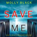 Save Me (A Katie Winter FBI Suspense Thriller—Book 1) Audiobook