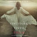 Vincitore, Vinto, Figlio (Di Corone e di Gloria—Libro 8): Digitally narrated using a synthesized voi Audiobook