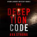 The Deception Code (A Remi Laurent FBI Suspense Thriller—Book 5) Audiobook