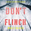 Don’t Flinch (A Taylor Sage FBI Suspense Thriller—Book 4) Audiobook