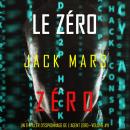 Le Zéro Zéro (Un Thriller d’Espionnage de l’Agent Zéro—Volume #11): Digitally narrated using a synth Audiobook