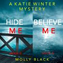 A Katie Winter FBI Suspense Thriller Bundle: Hide Me (#3) and Believe Me (#4) Audiobook