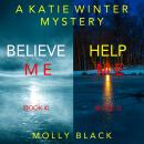 A Katie Winter FBI Suspense Thriller Bundle: Believe Me (#4) and Help Me (#5) Audiobook