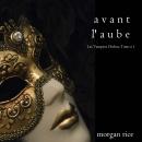 [French] - Avant l’Aube (Les Vampires Déchus, Tome n 1): Narration par une voix synthétisée Audiobook