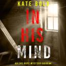 In His Mind (An Eve Hope FBI Suspense Thriller—Book 4) Audiobook