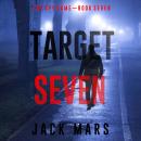 Target Seven (The Spy Game—Book #7) Audiobook