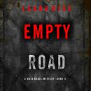 Empty Road (A Bree Noble Suspense Thriller—Book 4): Digitally narrated using a synthesized voice Audiobook
