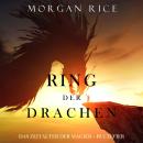 Ring der Drachen (Das Zeitalter der Magier – Buch Vier): Digitally narrated using a synthesized voic Audiobook