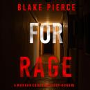 For Rage (A Morgan Cross FBI Suspense Thriller—Book Two) Audiobook