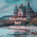 A Masked Murder (A Magnolia Bay Mystery—Book 2): Digitally narrated using a synthesized voice Audiobook