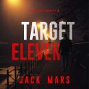 Target Eleven (The Spy Game—Book #11) Audiobook