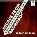 Escape from Baghdad! Audiobook