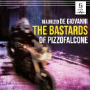 The Bastards of Pizzofalcone: A Bastards of Pizzofalcone Book Audiobook