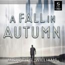 A Fall In Autumn Audiobook