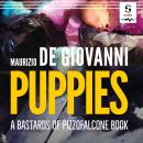Puppies: A Bastards of Pizzofalcone Book Audiobook