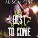 The Best is Yet to Come Audiobook