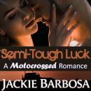 Semi-Tough Luck Audiobook