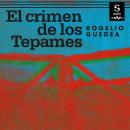 [Spanish] - El crimen de Los Tepames Audiobook