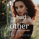 The Bad in Each Other Audiobook
