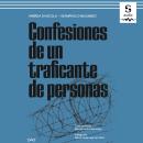 [Spanish] - Confesiones de un traficante de personas Audiobook